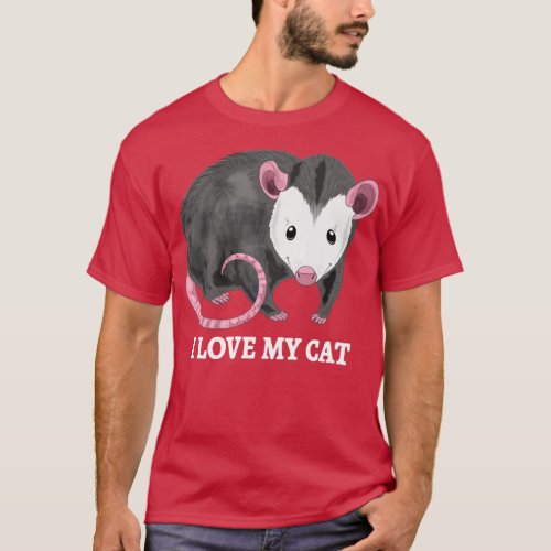 I Love My Cat Opossum Funny Opossum Cat Pun T_Shirt