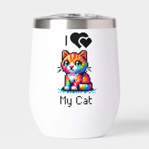 I Love My Cat  Pixel Art Personalized Thermal Wine Tumbler