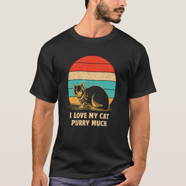 I Love My Cat Purry Much Cat   Dad Jokes Kitten T-Shirt (Front)