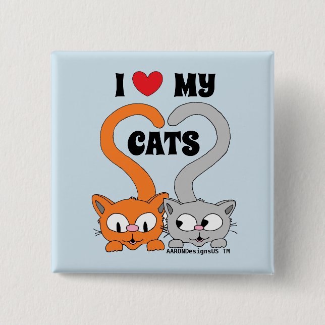 I love my cats cute cartoon cats cat lover button (Front)