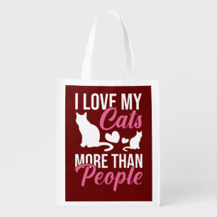 I Love My Cats More Than People Kitten Lovers Grocery Bag
