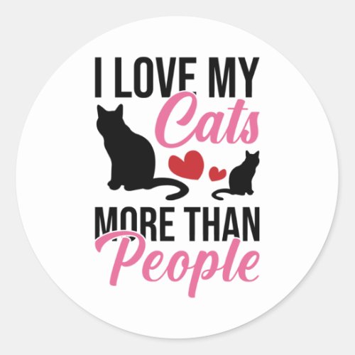 I Love My Cats More Than People Kitten Sticker