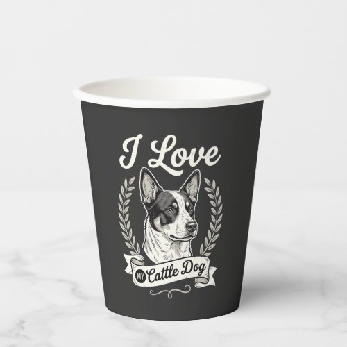 I Love My Cattle Dog Vintage Dog Lover Paper Cups
