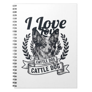 I Love My Cattle Dog Vintage Engraving Design_1 Notebook