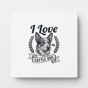 I Love My Cattle Dog Vintage Engraving Design_1 Plaque
