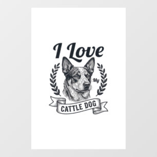 I Love My Cattle Dog Vintage Engraving Design_1 Window Cling