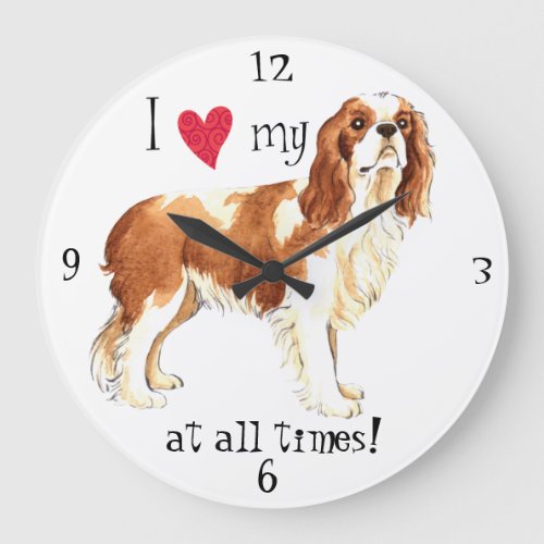 I Love my Cavalier Large Clock