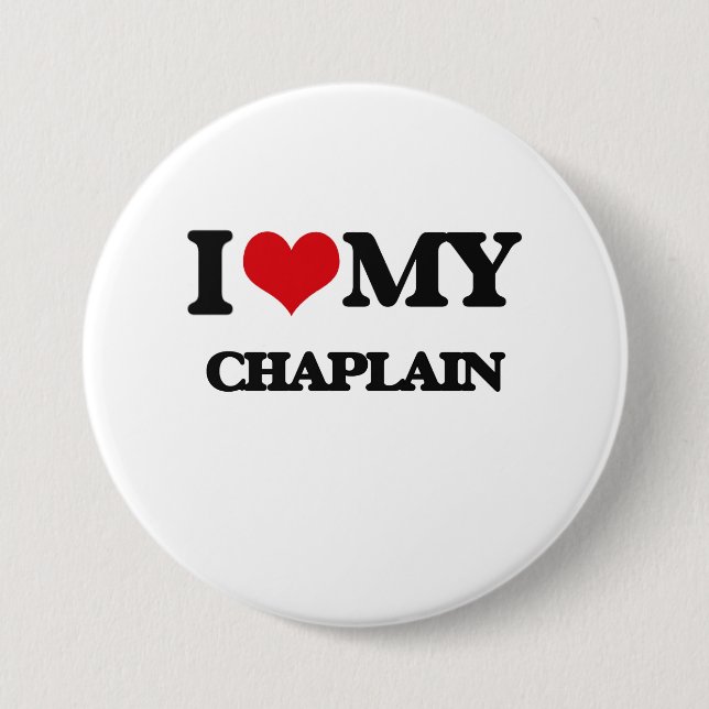 I love my Chaplain Button (Front)