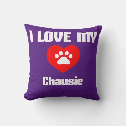 I Love My Chausie for cat lovers men and women  Throw Pillow