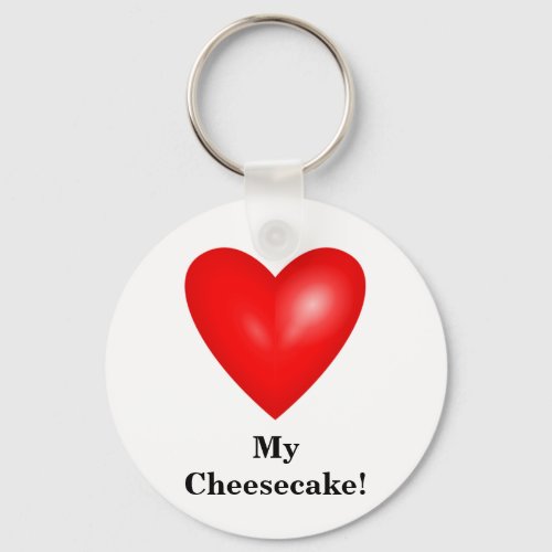 I Love My Cheesecake Keychain