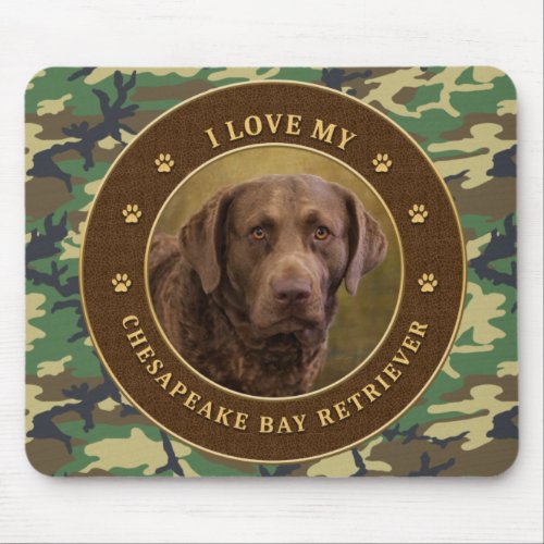 I Love My Chesapeake Bay Retriever Cammo Mouse Pad