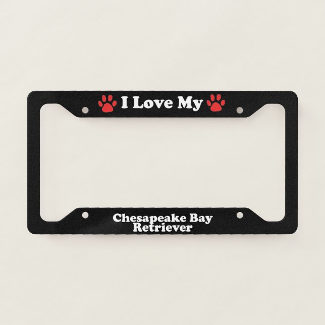 I Love My Chesapeake Bay Retriever Dog License Plate Frame (Front)
