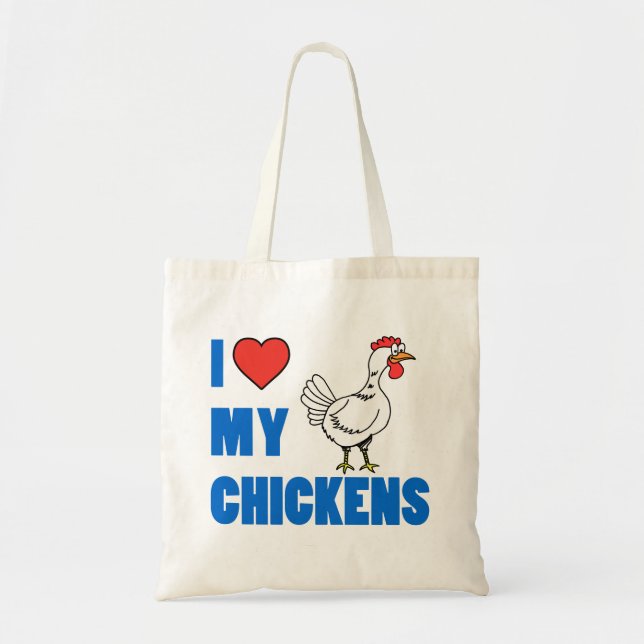 I Love My Chickens Cute Tote Bag (Front)