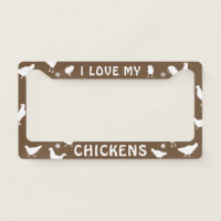 I Love My Chickens | Homestead Custom