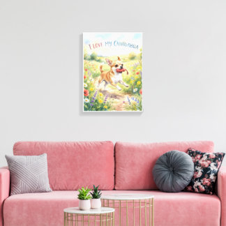 I Love My Chihuahua Canvas Print