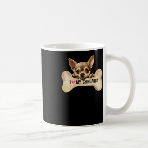 I Love My Chihuahua  Coffee Mug