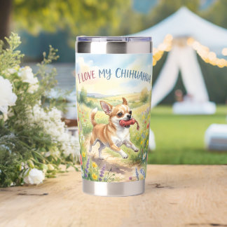 I Love My Chihuahua Insulated Tumbler