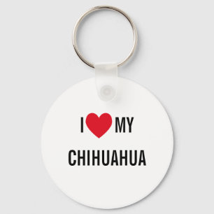 I Love My Chihuahua Keychain