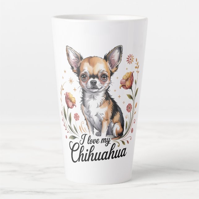 I love my chihuahua  latte mug (Front)