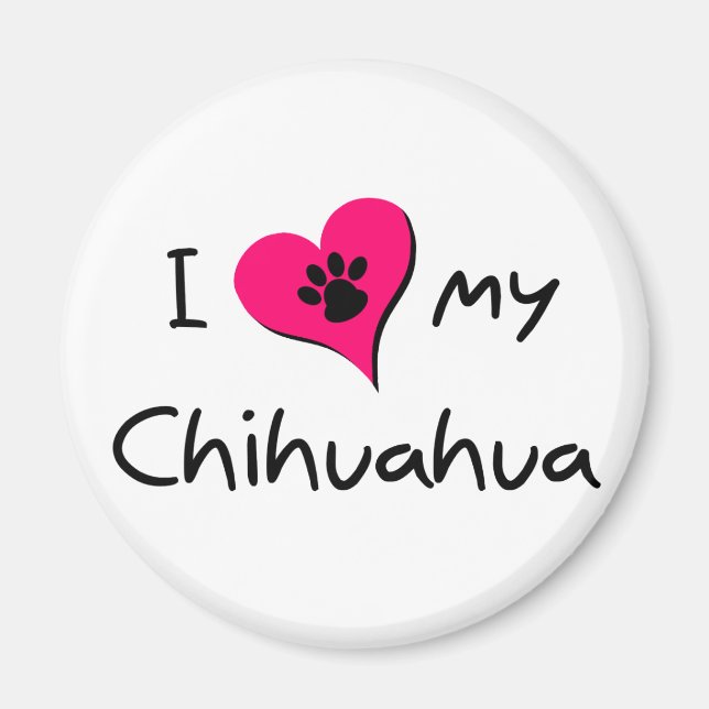 I Love my Chihuahua Magnet (Front)