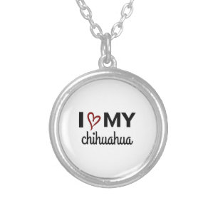 I Love My Chihuahua Necklace