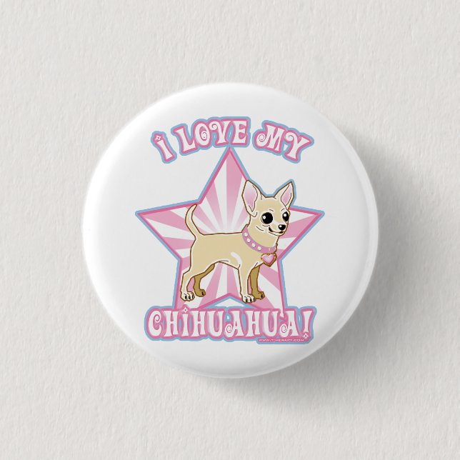 I-love-my-chihuahua-ta Pinback Button (Front)