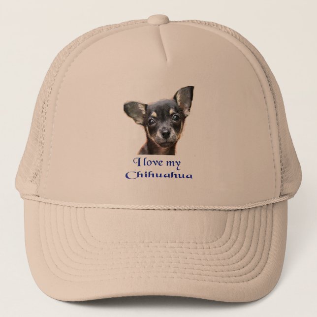 I love my Chihuahua Trucker Hat (Front)