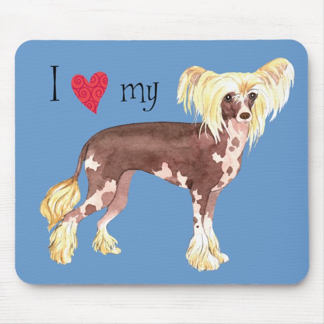 I Love my Chinese Crested Mouse Pad (Front)