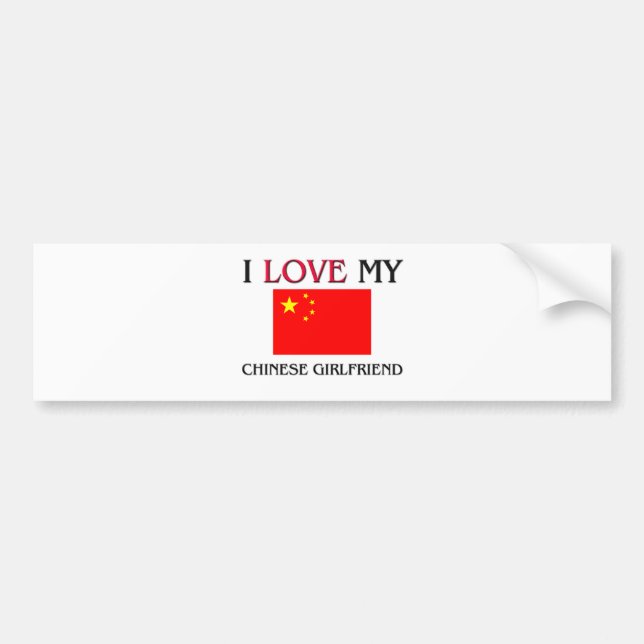I Love My Chinese Girlfriend Bumper Sticker (Front)