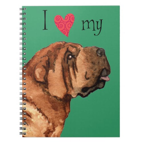 I Love my Chinese Shar_Pei Notebook