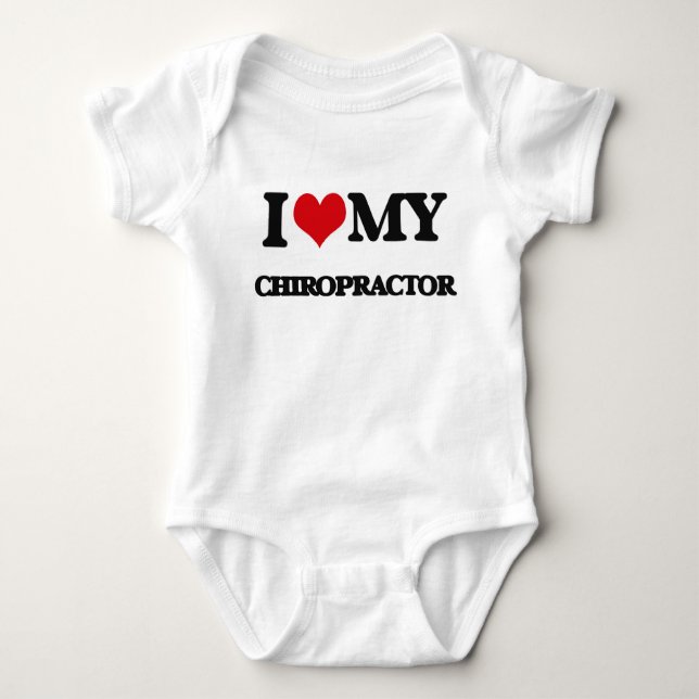 I love my Chiropractor Baby Bodysuit (Front)