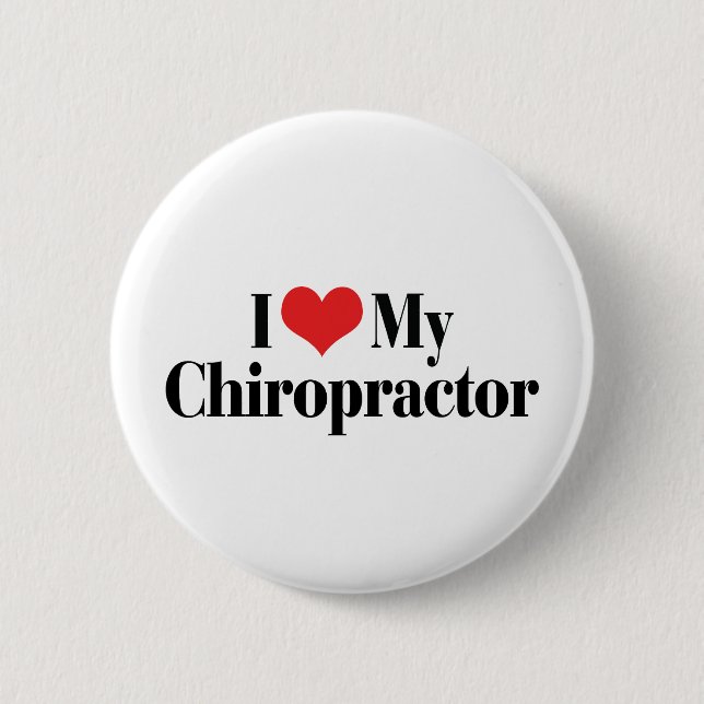 I Love My Chiropractor Button (Front)