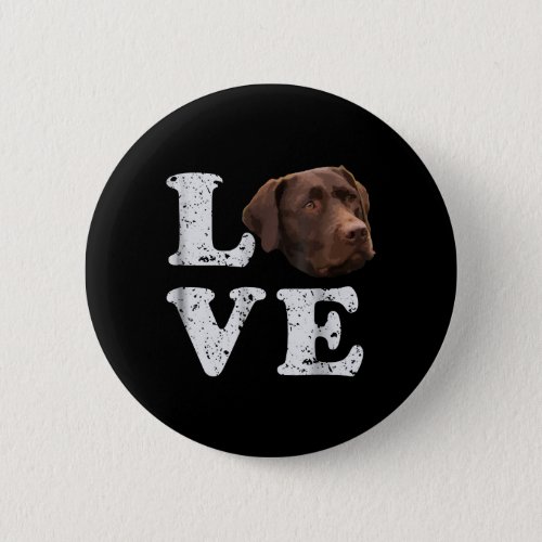 I Love My Chocolate Lab Labrador Retriever Dog Button