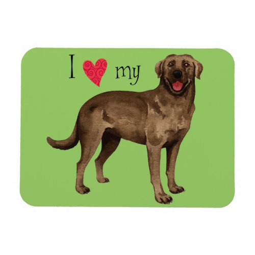 I Love my Chocolate Lab Magnet