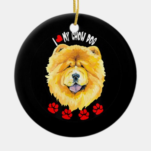 I Love My Chow Chow Puppy Dog Mom Dad Owner  Ceramic Ornament