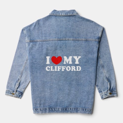 I Love My Clifford I Heart My Clifford  Denim Jacket