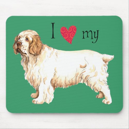 I Love my Clumber Spaniel Mouse Pad