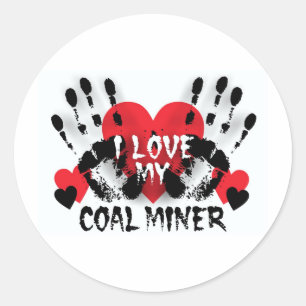 I LOVE MY COAL MINER CLASSIC ROUND STICKER