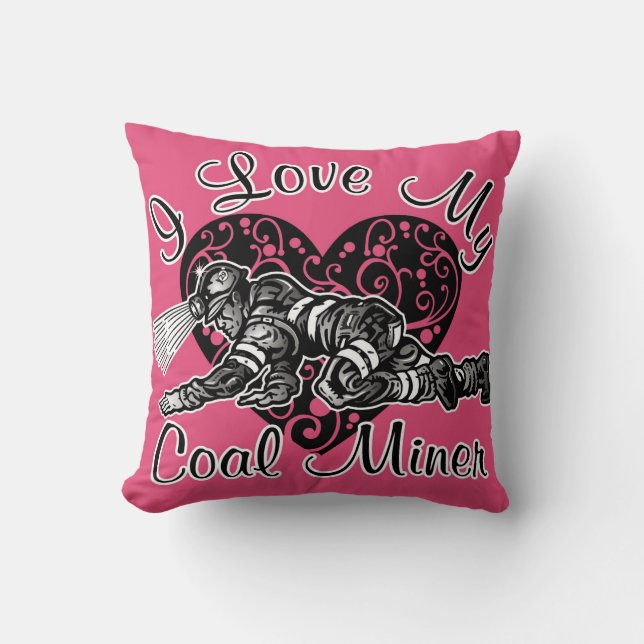 i love my coal miner throw pillow (Front)