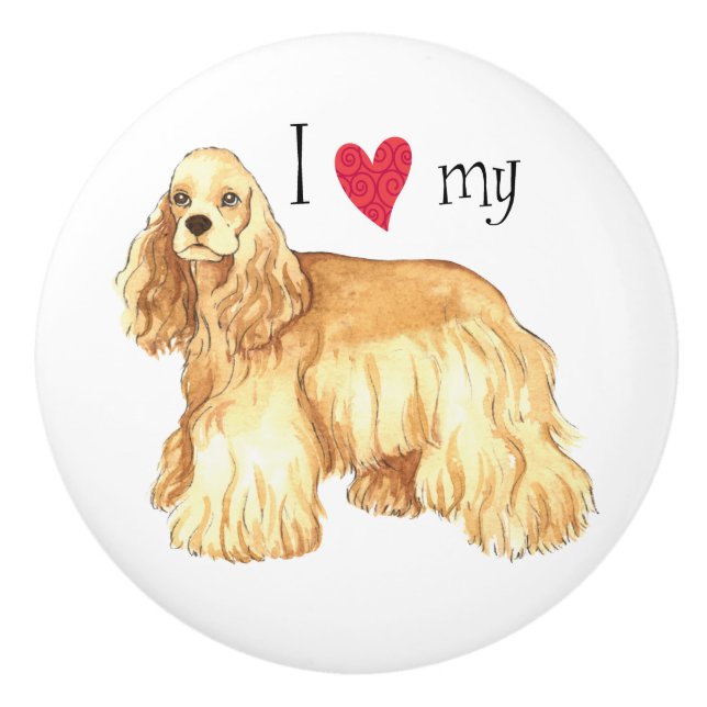 I Love my Cocker Spaniel Ceramic Knob (Front)