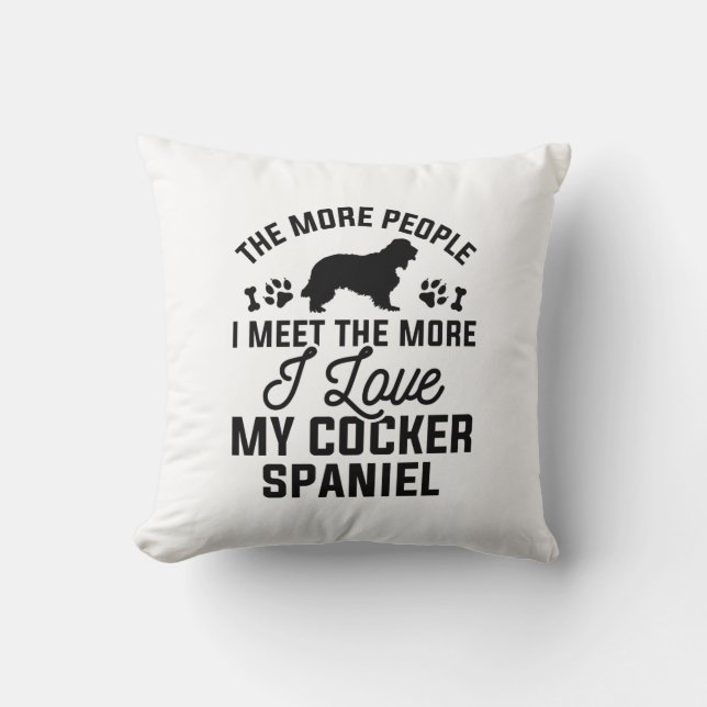 I Love My Cocker Spaniel Throw Pillow (Front)