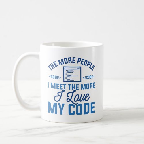 I Love My Code Coffee Mug