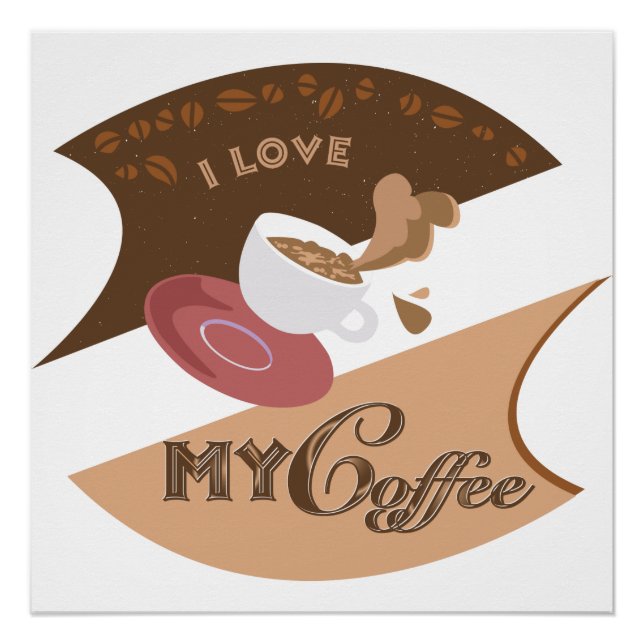 I Love My Coffee Retro Java Poster (Front)