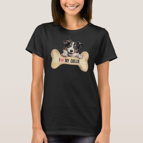 I Love My Collie  T_Shirt