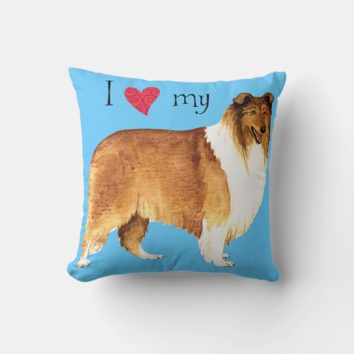 I Love my Collie Throw Pillow