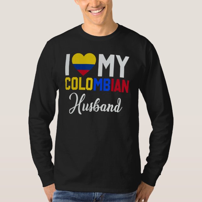 I Love My Colombian Husband Canada Flag Married Co T-Shirt (Front)