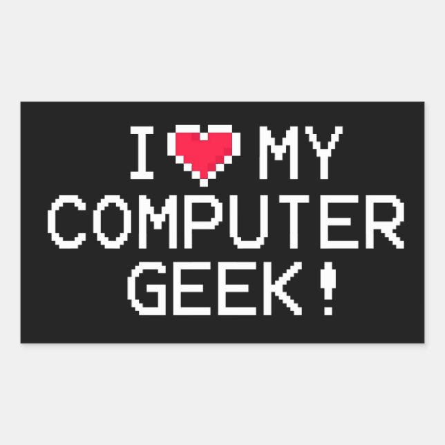 I Love My Computer Geek Rectangular Sticker (Front)