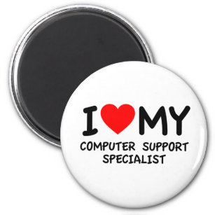 I love my computer support specialist magnet