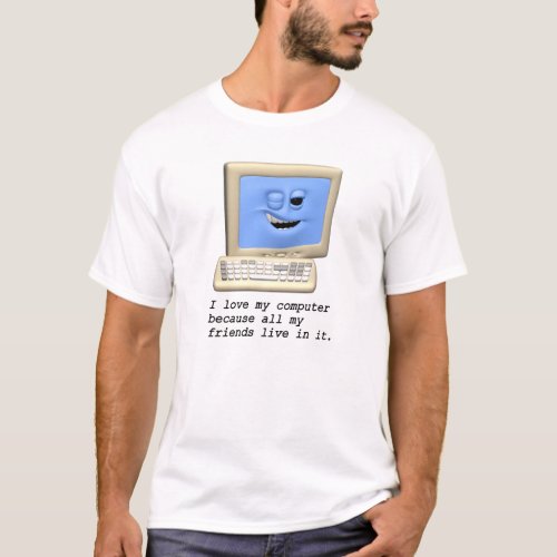I Love My Computer T_shirt