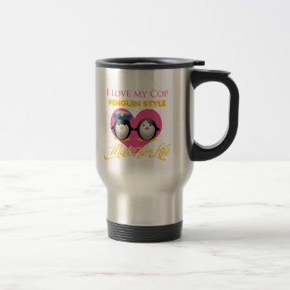 I Love My Cop Penguin Style Travel Mug